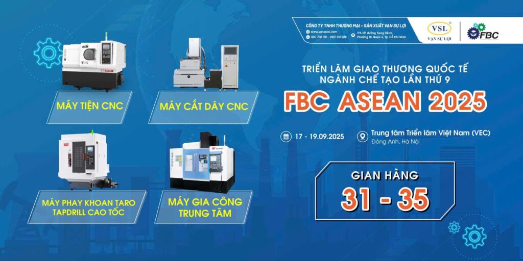 Triển Lãm Giao Thương Quốc Tế Ngành Chế Tạo FBC ASEAN 2025