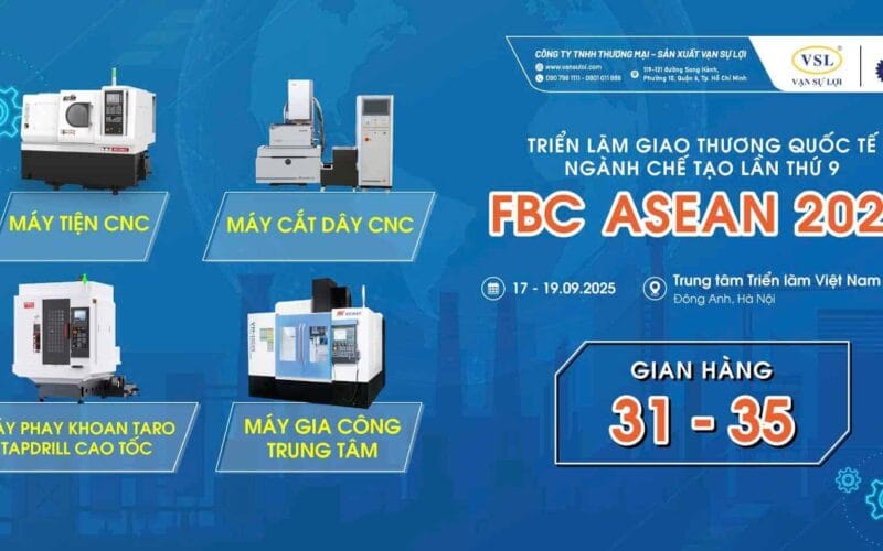 Triển Lãm Giao Thương Quốc Tế Ngành Chế Tạo FBC ASEAN 2025