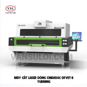 Máy cắt laser dòng CMA1814C-DFVET-B yueming