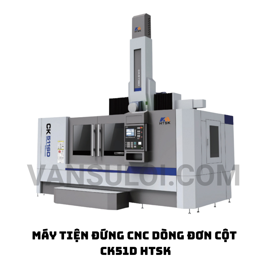 MÁY TIỆN ĐỨNG CNC DÒNG ĐƠN CỘT CK51D HTSK MÁY TIỆN ĐỨNG CNC DÒNG ĐƠN CỘT CK51D HTSK